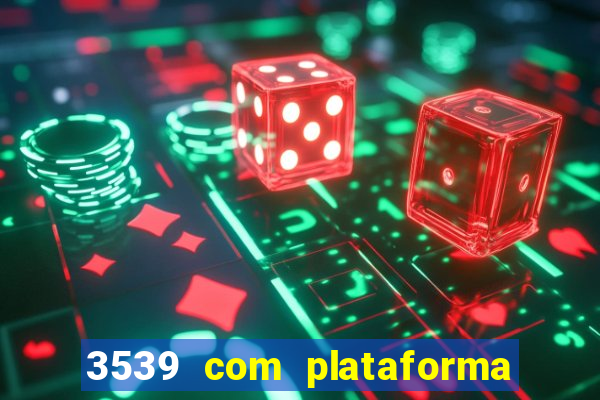3539 com plataforma de jogos
